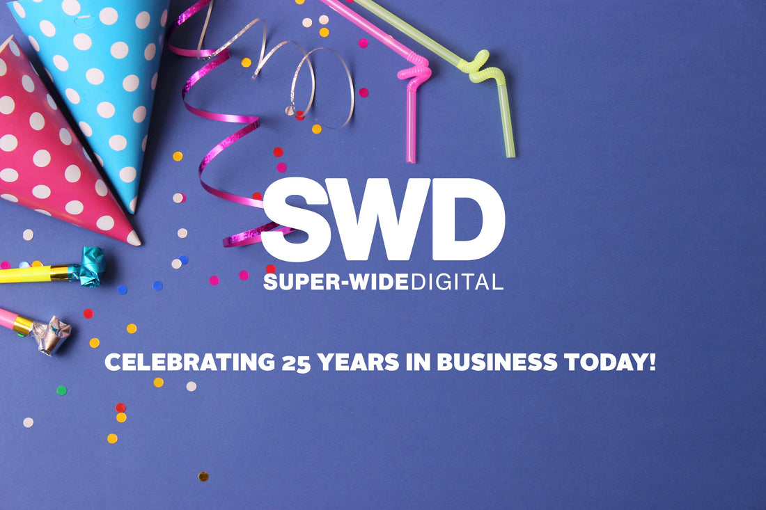 Super-Wide Digital is celebrating 25 years in business today!